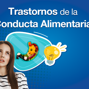 Trastornos de la Conducta Alimentaria