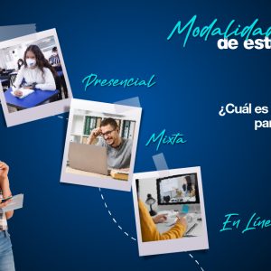 ¿Qué modalidades de estudio existen y cuál es la mejor para mí?
